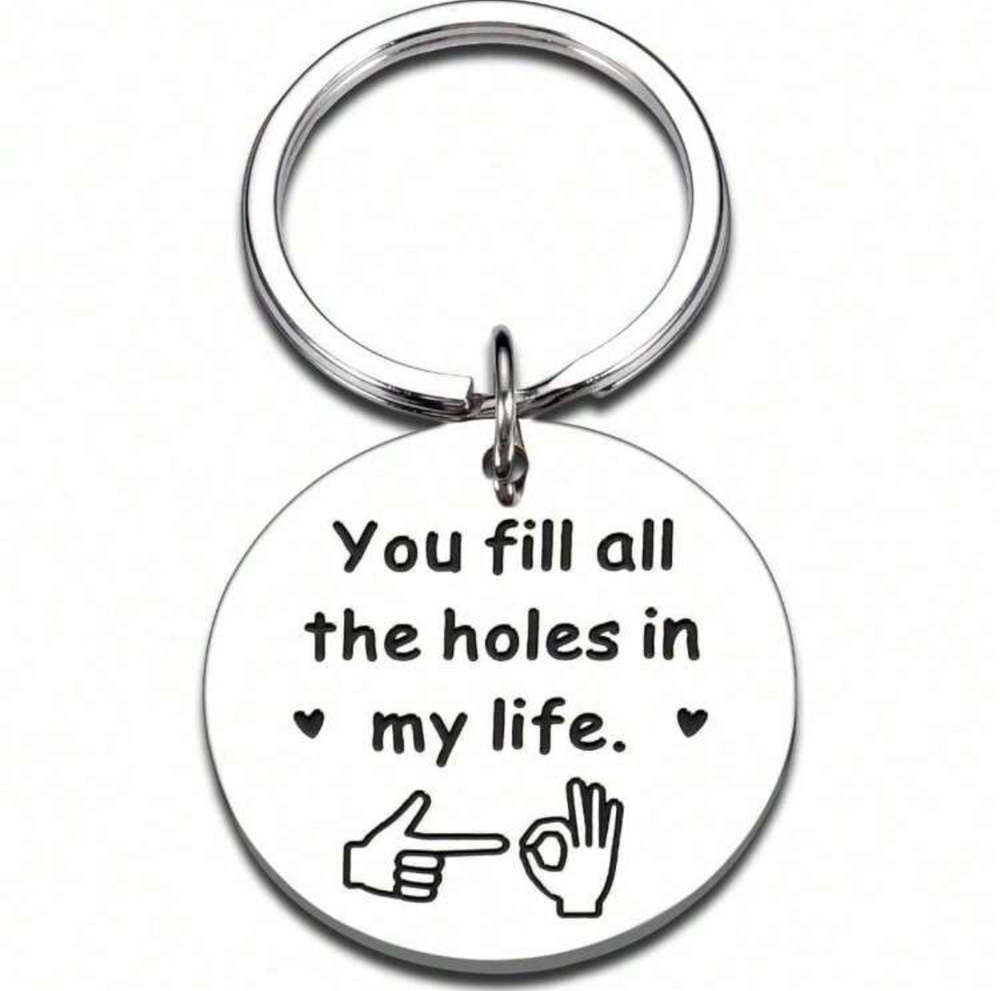 3/$25 You Fill All The Holes In My Life Stainless Steel Keychain NEW